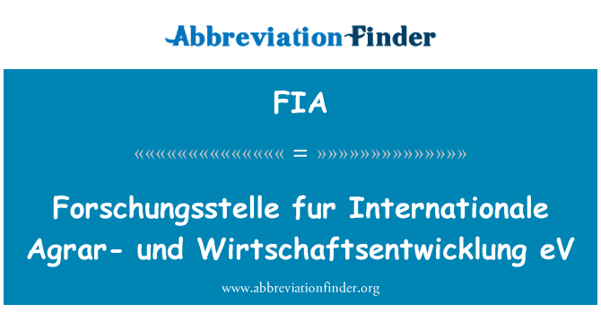 FIA: Forschungsstelle krzno Internationale Agrar - und Wirtschaftsentwicklung eV
