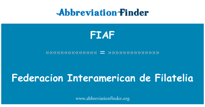 FIAF: Federacion interaméricaine de Filatelia
