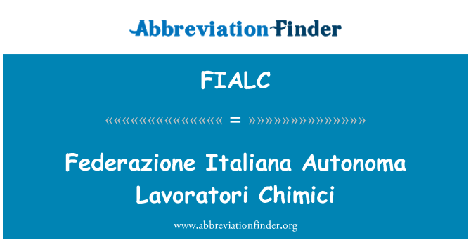 FIALC: Federazione Italiana autònoma Lavoratori Chimici