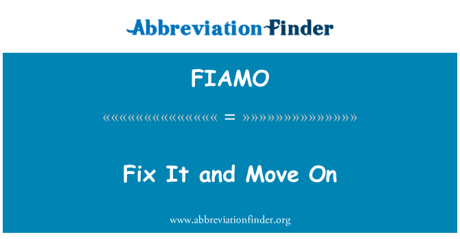 FIAMO: Fix It and Move On