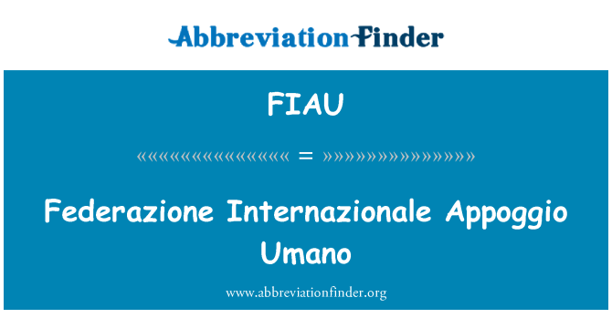 FIAU: Federazione Internazionale Appoggio Umano