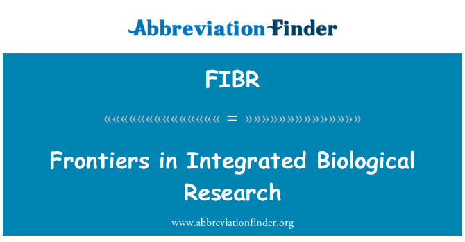 FIBR: Frontiers in Integrated Biological Research