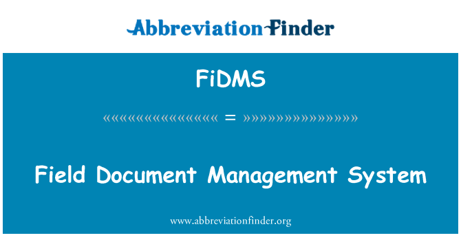 FiDMS: Field Document Management System