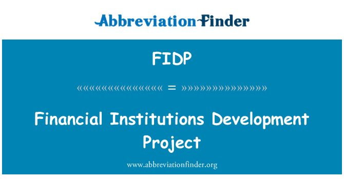 FIDP: Проект развития финансовых институтов