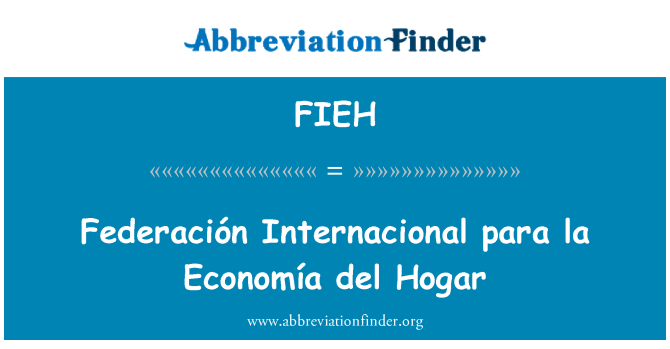 FIEH: Federación Internacional odsek la Economía del Hogar