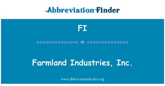 FI: Farmland Industries, Inc