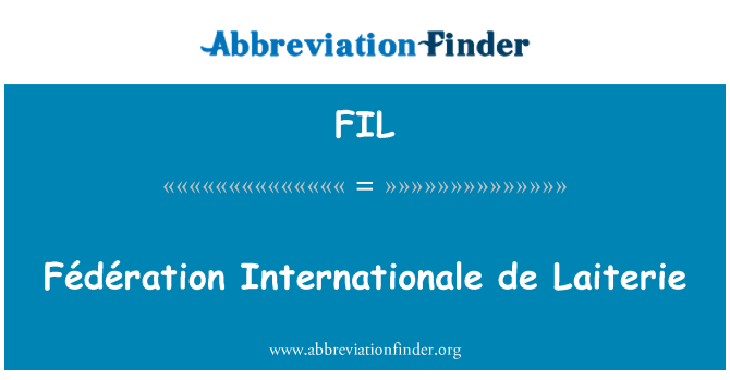 FIL: Fédération Internationale de Laiterie