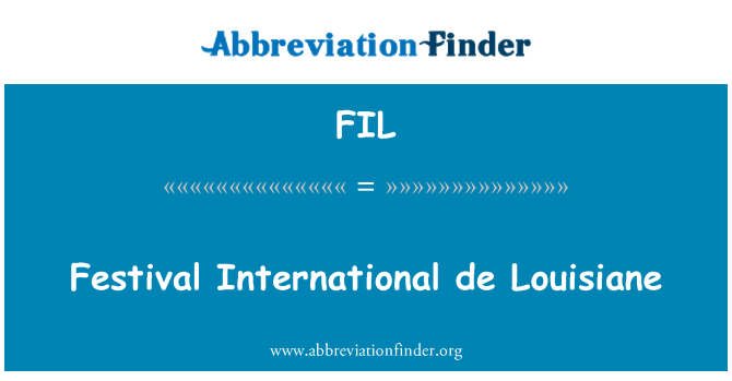 FIL: Festival International de Louisiane