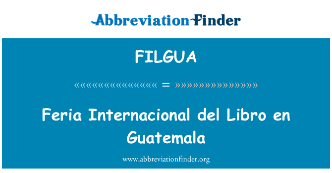 FILGUA: Feria Internacional del Libro en il-Gwatemala