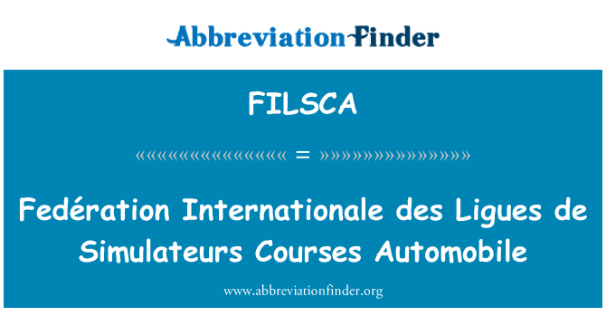 FILSCA: Fedération Internationale des Ligues de Simulateurs Courses Automobile