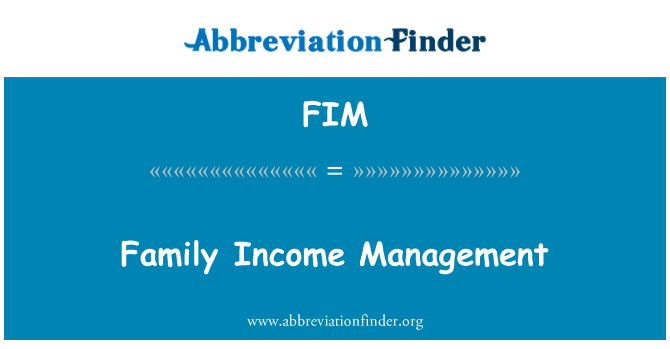 FIM: Family Income Management