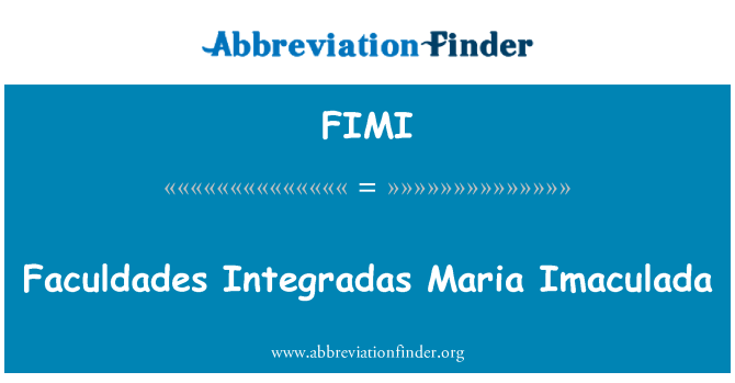 FIMI: Faculdades Integradas Maria Imaculada