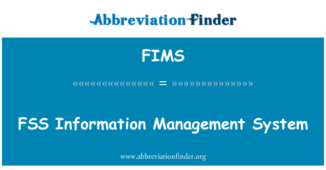 FIMS: FSS Information Management System