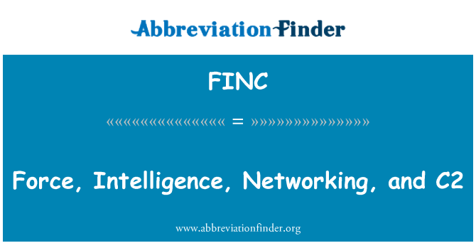 FINC: Voima, älykkyys, verkostoituminen ja C2