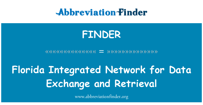 FINDER: Florida Integrated Network for Data Exchange and Retrieval