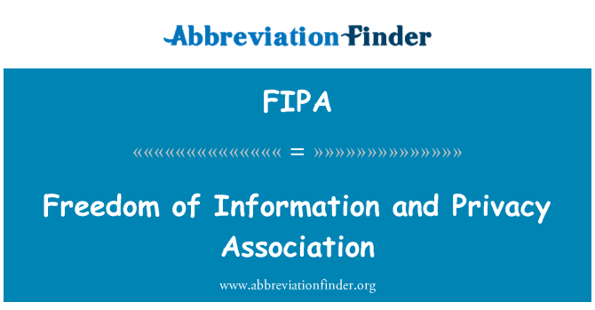 FIPA: Freedom of Information and Privacy Association