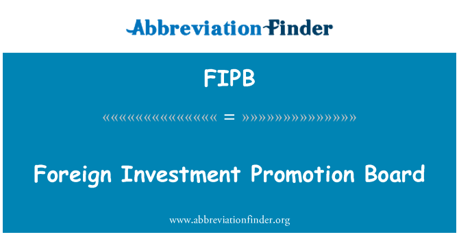 FIPB: Badan promosi investasi asing