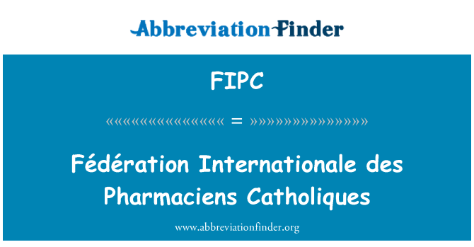 FIPC: Fédération Internationale des Pharmaciens Catholiques