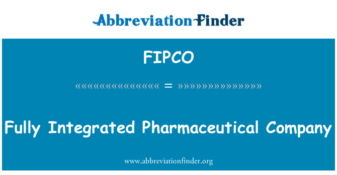 FIPCO: Fully Integrated Pharmaceutical Company