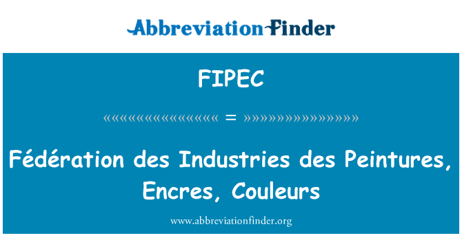 FIPEC: Fédération des Industries des Peintures, Encres, Couleurs