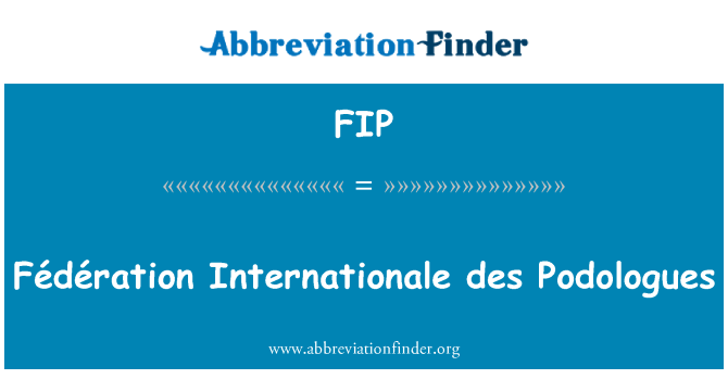 FIP: Tal-Federazzjoni Internationale des Podologues