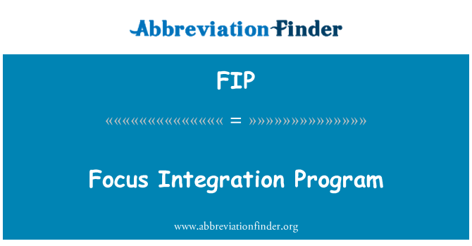 FIP: Il-programm ta ' integrazzjoni fokus