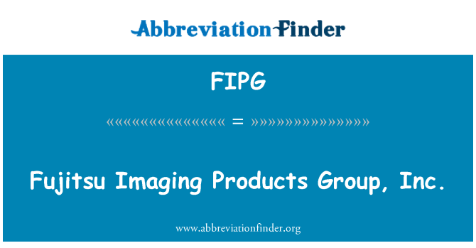 FIPG: Fujitsu Imaging Products Group, Inc.
