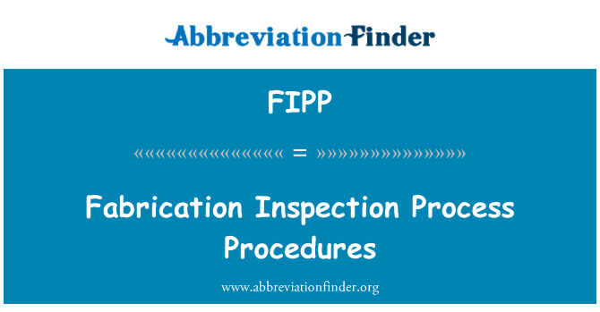 FIPP: Fabwikasyon enspèksyon pwosesis pwosedi