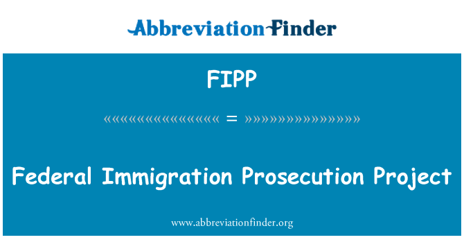 FIPP: Føderal innvandring påtale prosjektet