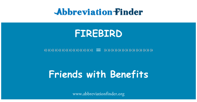 FIREBIRD: Prijatelji z ugodnostmi