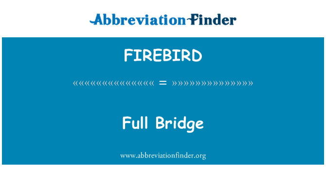 FIREBIRD: フルブリッジ, クォータ ブリッジ