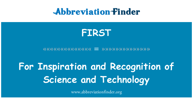 FIRST: للإلهام والاعتراف بالعلم والتكنولوجيا