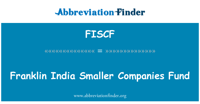 FISCF: Franklin India Smaller Companies Fund