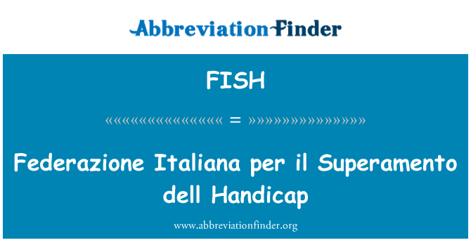 FISH: Federazione Italiana 每 il Superamento 戴爾障礙