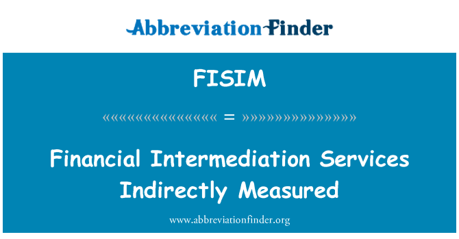FISIM: Sèvis finansye D' anilasyon an dirèkteman yo ka