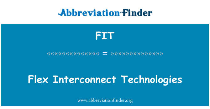 FIT: Flex jinterkonnettjaw teknoloġiji