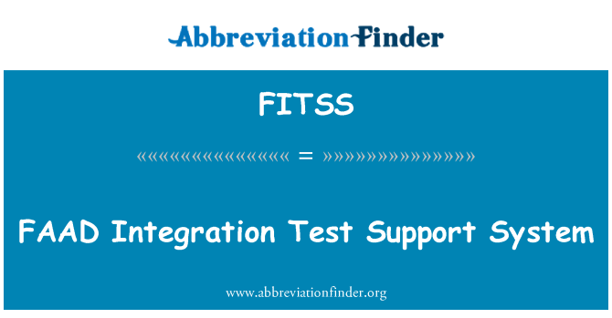 FITSS: מערכת התמיכה של מבחן האינטגרציה FAAD