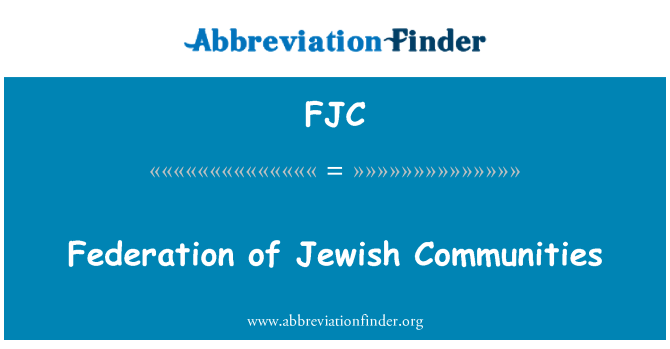 FJC: Federation of Jewish Communities