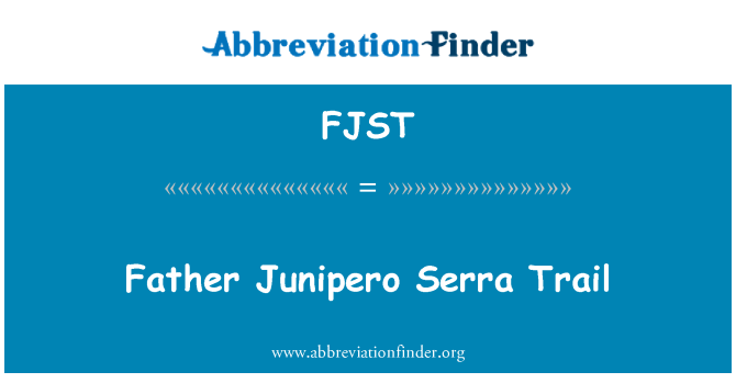 FJST: Vater Junipero Serra Trail
