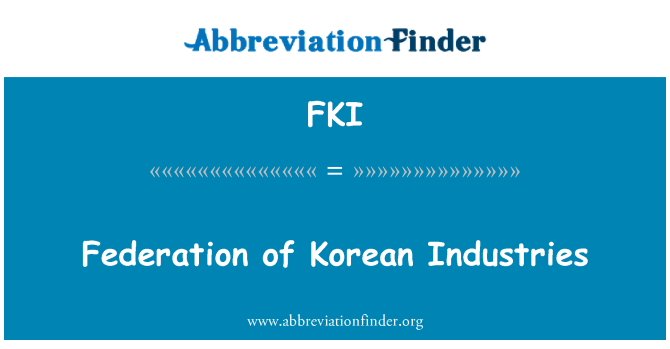 FKI: Federacije korejske industrije