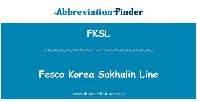 FKSL: Fesco Korea Sakhalin garis