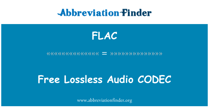 FLAC: Free Lossless Audio CODEC