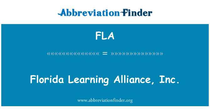 FLA: Florida Learning Alliance, Inc