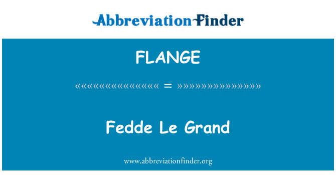 FLANGE: Fedde Le Grand