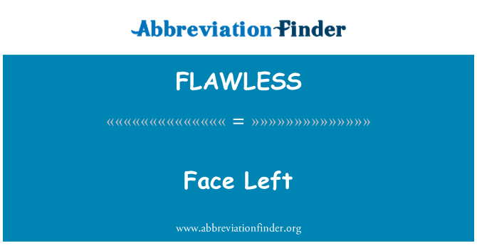 FLAWLESS: Ansigt venstre