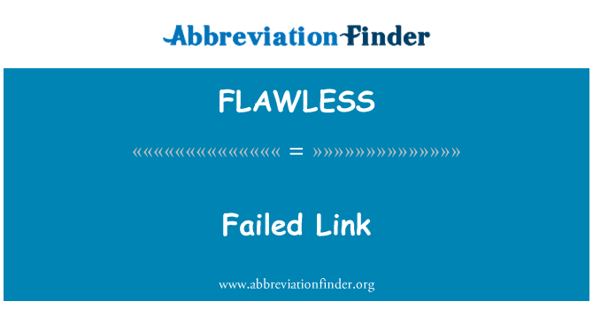 FLAWLESS: असफल लिंक