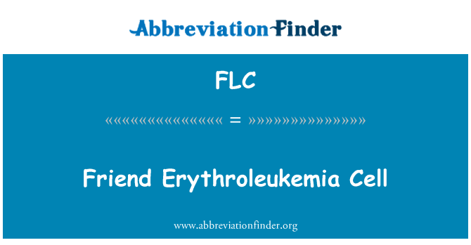 FLC: Amigo Eritroleucemia celular