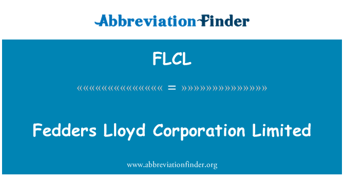 FLCL: Fedders Lloyd Corporation Limited
