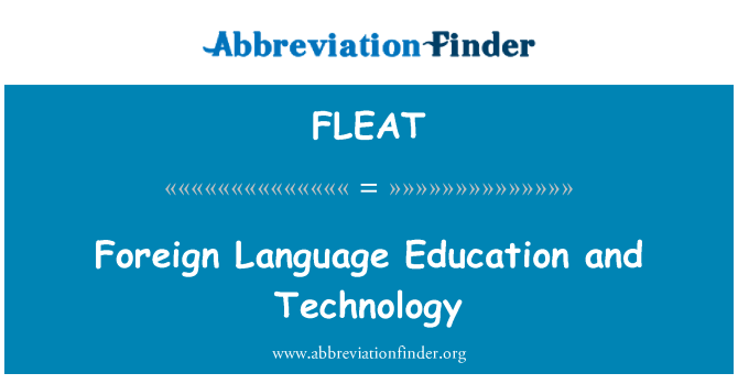FLEAT: विदेशी भाषा की शिक्षा और प्रौद्योगिकी