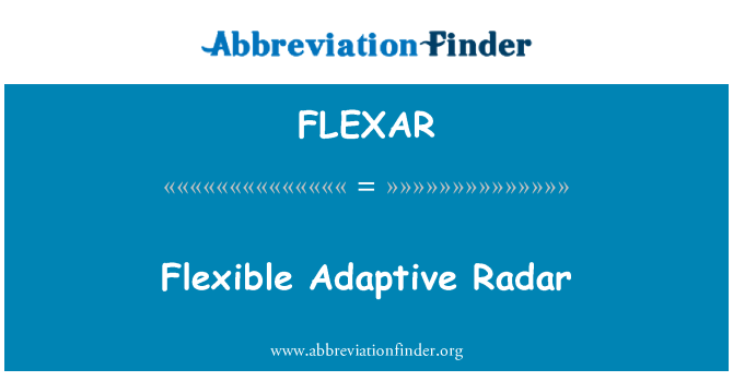 FLEXAR: 灵活的自适应雷达